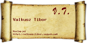 Valkusz Tibor névjegykártya